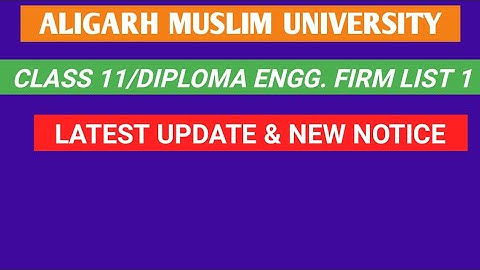 AMU Class 11/Diploma Engg. Firm list 1| AMU Counselling 2020|AMU Admissions 2020