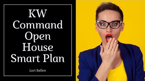 KW Command Open House Smart Plan with Text Messaging [Learn How]