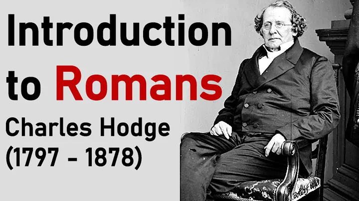 INTRODUCTION TO ROMANS - CHARLES HODGE