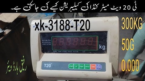 xk3188-t20 weighing indicator calibration. T20 weighing indicator