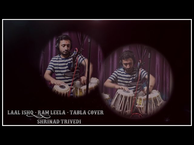 Laal Ishq | Raam-leela | Tabla Cover | Shrinad Trivedi class=