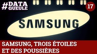 Samsung : trois étoiles et des poussières #DATAGUEULE 17