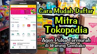 CARA DAFTAR MITRA TOKOPEDIA - Aplikasi Jual Pulsa Termurah Toko Kelontong Kecil Lengkap screenshot 2