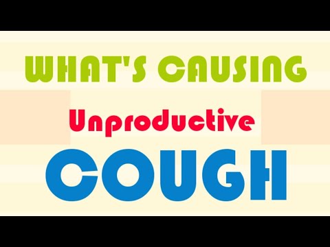 Dry Unproductive Cough | Dry cough | How To Treat Unproductive Cough