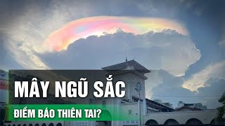 Chuyên gia lý giải hiện tượng mây ngũ sắc trên bầu trời TP.HCM| VTC14
