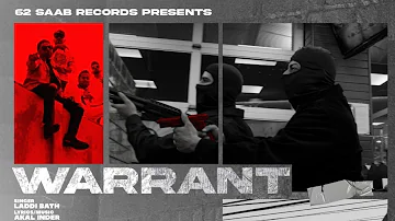 Warrant (Official Song) - Laddi  Bath | Akal Inder | Sahil Sharma | Latest Punjabi Songs 2021