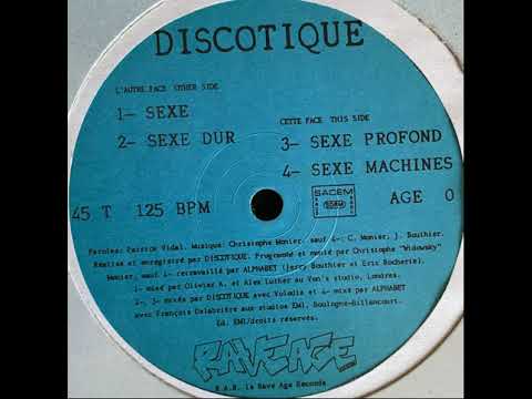 Discotique — Discotique "Sexe machines" (Remix) 1990 Rave Age Records