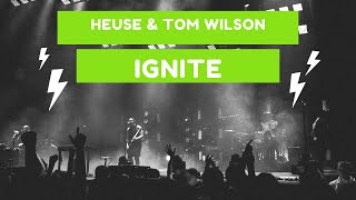 TOM WILSON & HEUSE | IGNITE | 🎧 MUSICWIND NCS