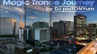 Magic Trance Journey by DJ pluTONYum ♫