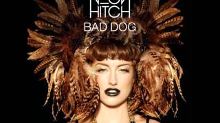Neon Hitch - Bad Dog + Lyrics Resimi