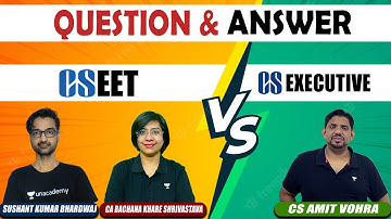 Question & Answer | CSEET VS CS EXECUTIVE | CA Rachana Khare Shrivastava