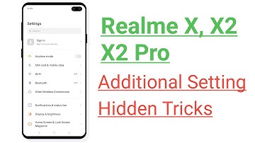 Realme X, X2, X2 Pro Additional Setting Hidden Tricks