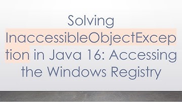 Solving InaccessibleObjectException in Java 16: Accessing the Windows Registry