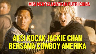 Aksi Jackie Chan Menyelamatkan Putri Kerajaan  Alur Cerita Film Shanghai Noon