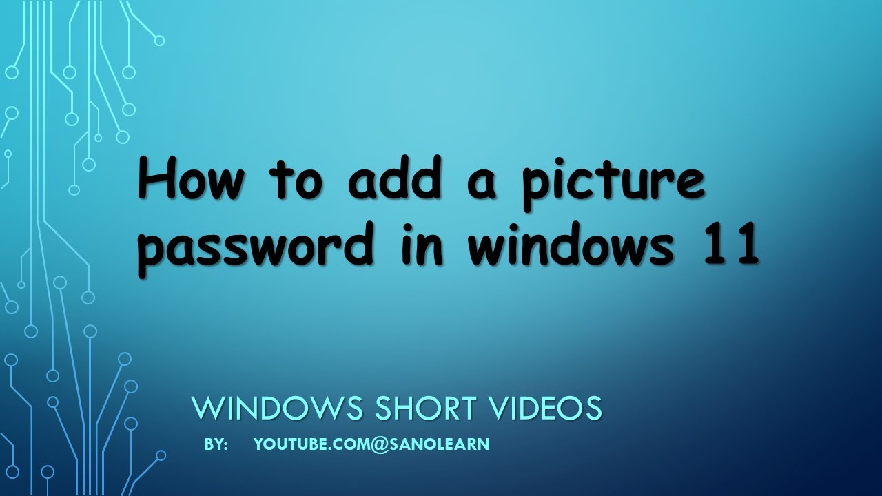 Add Password Picture How to add a picture password in windows 11 - YouTube