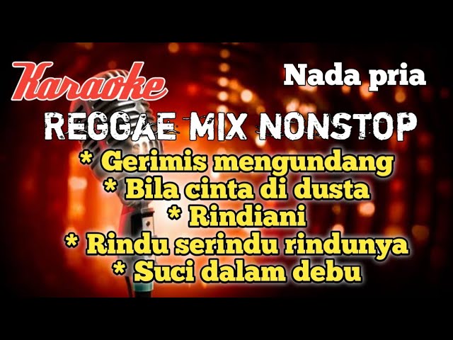 Lagu malaysia reggae mix karaoke nonstop nada pria class=