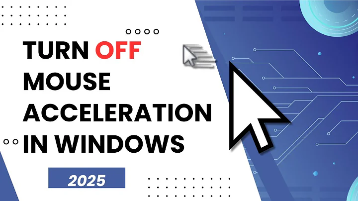 How To Turn Off Mouse Acceleration in Windows 11 & 10 (Easy & Updated 2025)