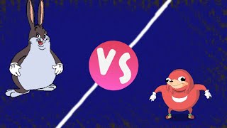 Big Chungus Vs. Uganda Knuckles