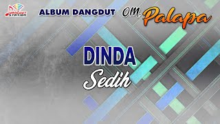 Dinda - Sedih (Official Music Video) | OM. Palapa