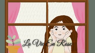 La Vie En Rose (animated version)