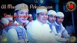 Al munsyidin |Tholama asyku - Ya habibal qal