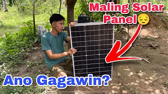 Mali na bili kong Solar Panel 6v lang hindi 18v GUMANA?