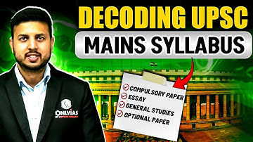 Understanding UPSC MAINS Syllabus | PWOnlyIAS