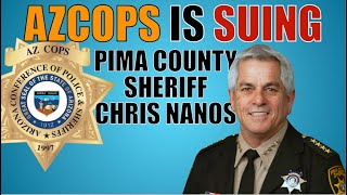 Were Suing Pima County Sheriff Chris Nanos