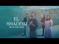 El Shaddai | New Malayalam Christian Song | Latest Worship Song | 4K Video