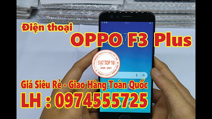 Điện thoại oppo f3 plus giá bao nhiêu năm 2024