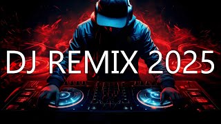DJ REMIX 2025 - Mashups & Remixes of Popular Songs - DJ Nonstop Dance Hits Disco DJ Mix 2025