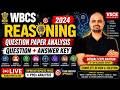 WBCS Prelims 2024 Reasoning Question Analysis | WBCS Prelims 2024 Reasoning Question &amp; Answer Key