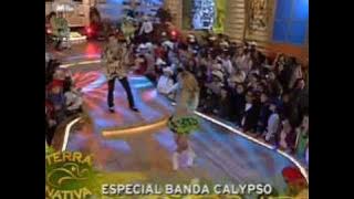 Banda Calypso - Sonho Bonito - Terra Nativa - 31/10/08