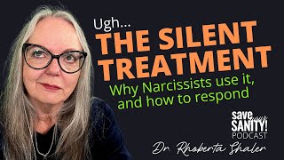 THE DREADED SILENT TREATMENT  What's Up, Why & Best Ways to Respond