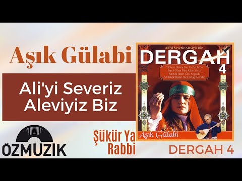Aşık Gülabi - Ali'yi Severiz Aleviyiz Biz (Official Audio)