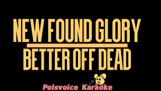 New Found Glory - Better Off Dead (Karaoke)