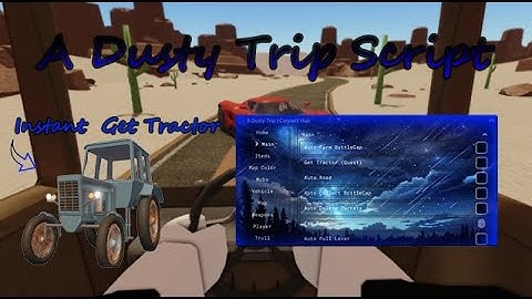 PATCHED / A Dusty Trip Script / Auto Farm / Spawn Items / Solara Support / Pastebin