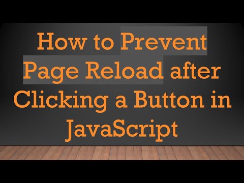 How to Prevent Page Reload after Clicking a Button in JavaScript