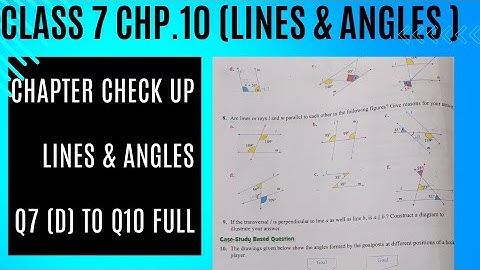 Chapter Check Up  Remaining Q7 ( d)  to Q10 Full. Class 7. Chp 10 Lines and Angles. Oxford Maths