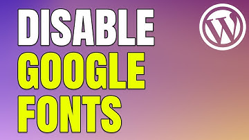 How to Disable Google Font on WordPress (Improve Speed & Privacy)
