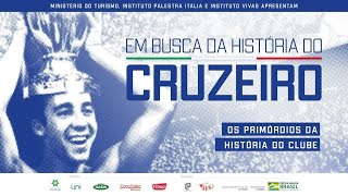 DOCUMENTÁRIO | EM BUSCA DA HISTÓRIA DO CRUZEIRO (EM LIBRAS)