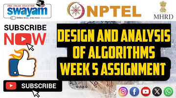 design and analysis of algorithms  || WEEK-5 Quiz assignment Answers 5 2024 || NPTEL