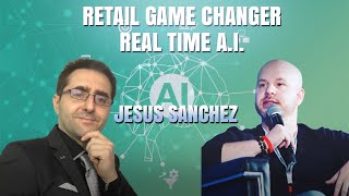 Jesus Sanchez Serial AI and Analytics Entrepreneur Reveals Game Change Insights on Retail Marketing screenshot 5