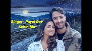 Baarish Ban Jana | Payal Dev, Stebin Ben | Hina Khan, Saheer Sheikh Kunaal Vermaa (Lyrical Song)