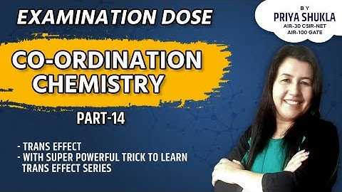 Trans Effect | Effective Trick to learn trans effect series | Trans effect CSIR-NET, GATE,IIT-JAM