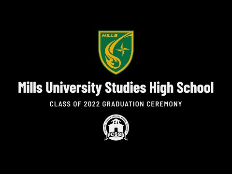 Mills University Studies High School - Class of 2022 Graduation Ceremony