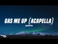 Skepta - Gas Me Up (Diligent) (ACAPELLA)