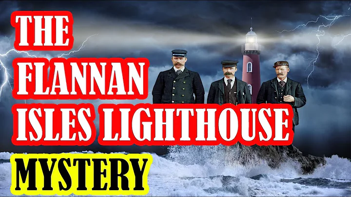 The Flannan Isles Lighthouse Mystery