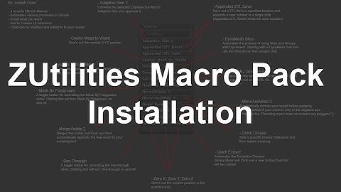 ZUtilities Macro Packs - Unofficial ZBrush Macro Packs - Installation