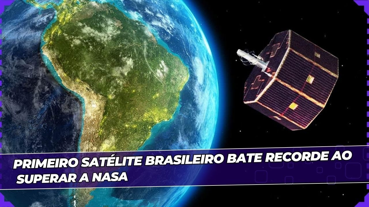 Primeiro satélite brasileiro supera NASA e bate recorde de tempo em ...